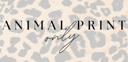 Animal Print Only